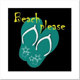 Beach Please Posters and Art
